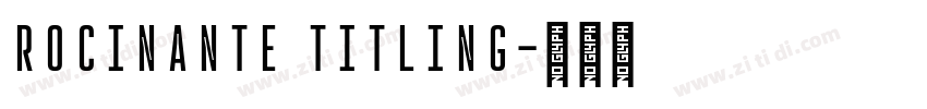 Rocinante Titling字体转换